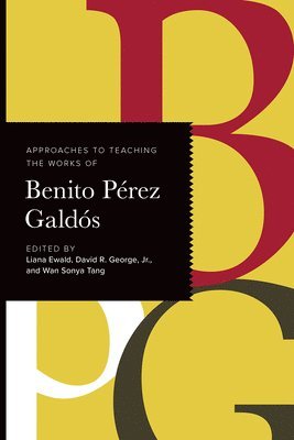 bokomslag Approaches to Teaching the Works of Benito Pérez Galdós