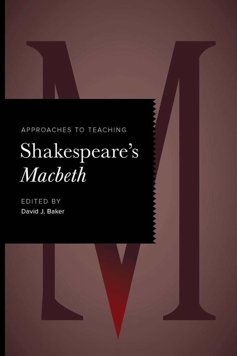 Approaches to Teaching Shakespeare's Macbeth