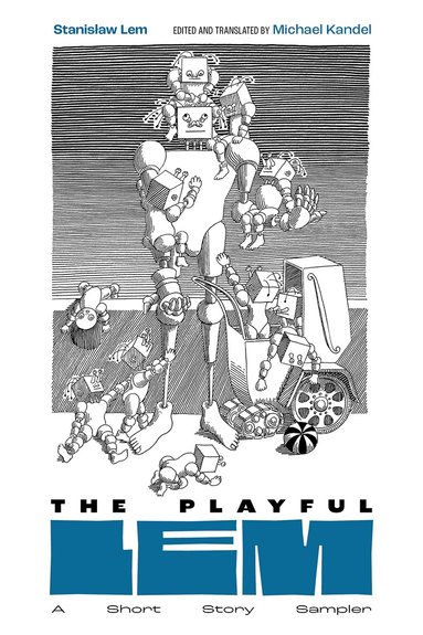 Stanisław Lem, Michael Kandel - Playful Lem, Häftad