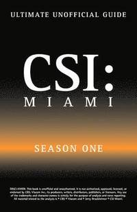 bokomslag Ultimate Unofficial Csi Miami Season One Guide