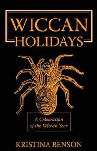 bokomslag Wiccan Holidays - A Celebration of the Wiccan Year