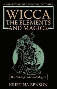 bokomslag Wicca, the Elements and Magick