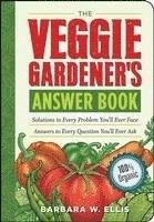 bokomslag The Veggie Gardener's Answer Book