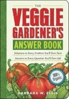 bokomslag The Veggie Gardener's Answer Book