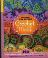 bokomslag Beyond the Square Crochet Motifs