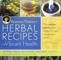 bokomslag Rosemary Gladstar's Herbal Recipes for Vibrant Health
