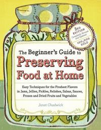 bokomslag The Beginner's Guide to Preserving Food at Home