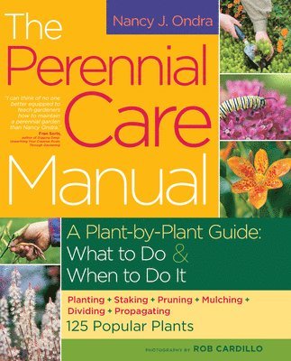 Nancy J. Ondra, Rob Cardillo - Perennial Care Manual, Häftad