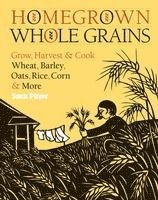 bokomslag Homegrown Whole Grains