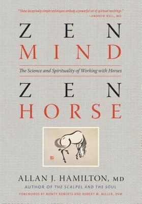 Allan J. Hamilton MD - Zen Mind, Zen Horse, Häftad