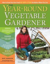 bokomslag The Year-Round Vegetable Gardener