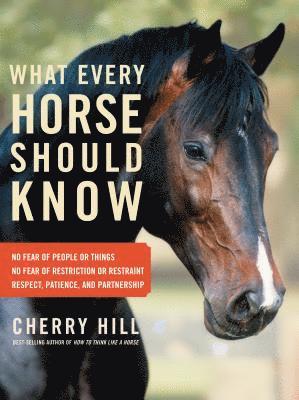 Cherry Hill - What Every Horse Should Know, Häftad