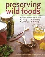 bokomslag Preserving Wild Foods: A Modern Forager's Recipes for Curing, Canning, Smoking, and Pickling