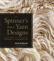 bokomslag The Spinner's Book of Yarn Designs