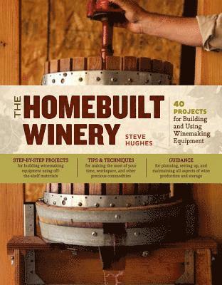 Steve Hughes - Homebuilt Winery, Häftad
