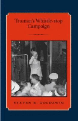 Truman's Whistle-stop Campaign 1