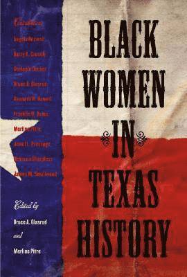 Bruce A. Glasrud, Merline Pitre - Black Women in Texas History, Inbunden