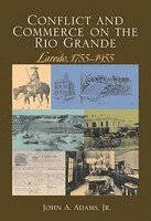 bokomslag Conflict and Commerce on the Rio Grande