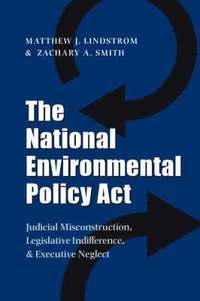 bokomslag The National Environmental Policy Act