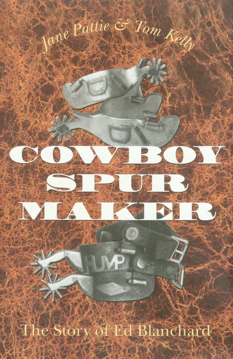 Jane Pattie, Tom Kelly - Cowboy Spur Maker, Häftad