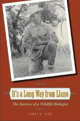 James G. Teer, James G Teer - It's a Long Way from Llano, Inbunden