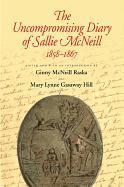 bokomslag The Uncompromising Diary of Sallie McNeill, 1858-1867