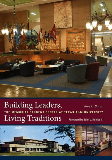 Amy L. Bacon - Building Leaders, Living Traditions, Inbunden