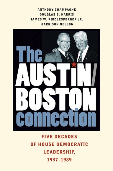 Anthony Champagne, Douglas B. Harris, James W. Riddlesperger, Garrison Nelson - Austin-Boston Connection, Häftad