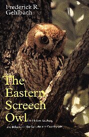 Frederick R. Gehlbach - Eastern Screech Owl, Häftad