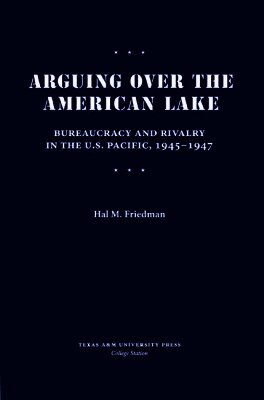 Arguing Over the American Lake