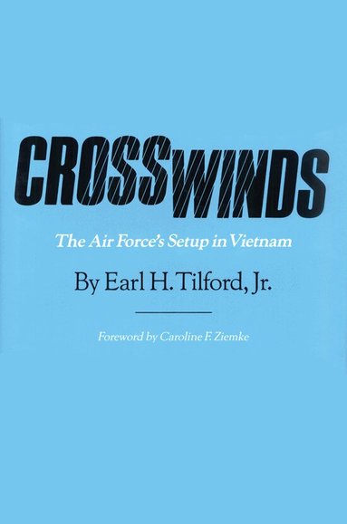 Earl H. Tilford Jr. - CROSSWINDS, Häftad