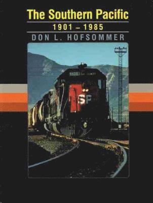 The Southern Pacific, 1901-1985 1