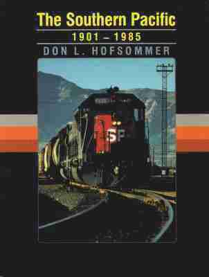 Don L. Hofsommer - Southern Pacific, 1901-1985, Häftad
