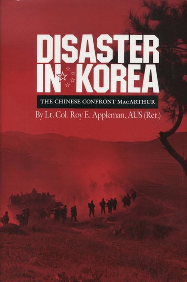 Roy E. Appleman - Disaster in Korea, Häftad