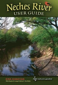 bokomslag Neches River User Guide