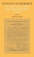 bokomslag Tejano Leadership in Mexican and Revolutionary Texas