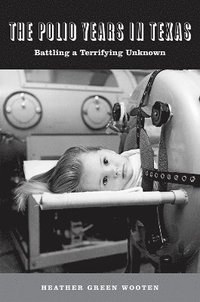 bokomslag Polio Years in Texas