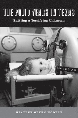 bokomslag Polio Years in Texas
