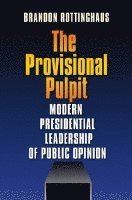 Brandon Rottinghaus - Provisional Pulpit, Inbunden