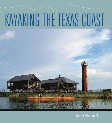 bokomslag Kayaking the Texas Coast