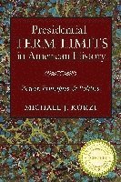 bokomslag Presidential Term Limits in American History