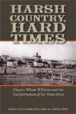 Janet Williams Pollard, Louis Gwin - Harsh Country, Hard Times, Inbunden