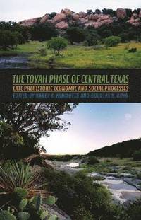 bokomslag The Toyah Phase of Central Texas
