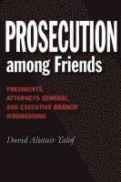 bokomslag Prosecution Among Friends