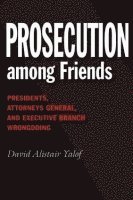 Prosecution among Friends 1