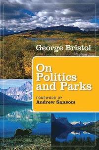 bokomslag On Politics and Parks