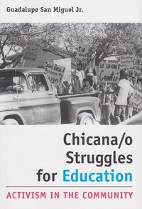 bokomslag Chicana/o Struggles for Education