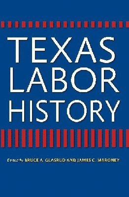 bokomslag Texas Labor History