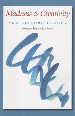 Ann Belford Ulanov - Madness and Creativity, Inbunden