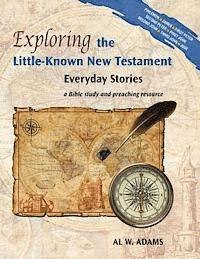 bokomslag Exploring the Little-Known New Testament: Everyday Stories